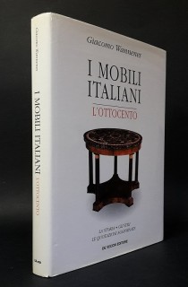 I mobili italiani. L'Ottocento. La storia, gli stili, le quotazioni aggiornate. 