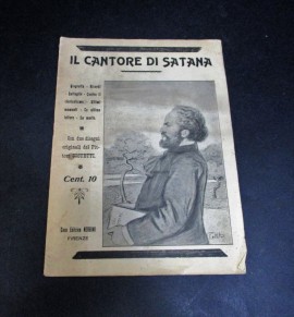 Il cantore di Satana. Biografia - Ricordi -  Battaglie - Contro il clericalismo - Ultimi momenti - Le ultime lettere - La morte.
