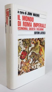 Il mondo di Roma Imperiale. III Economia, società e religione.
