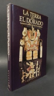 La Terra dell'El Dorado. Splendori e misteri dell'Arte Precolombiana.