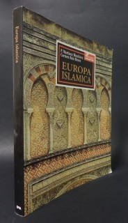 Europa islamica. L'espansione, 1492: la riconquista, il segno di una civiltà.