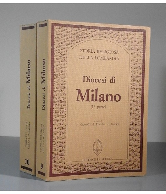 Storia religiosa della Lombardia. Diocesi di Milano. 1a parte. (2a parte).