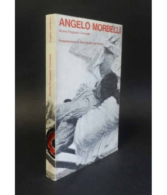 Angelo Morbelli. Il primo Divisionismo nella sua opera e nelle lettere a Pellizza da Volpedo.